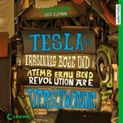 Cover von Teslas irrsinnig böse und atemberaubend revolutionäre Verschwörung