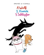 Cover von 1 Wolf, 2 Hunde, 3 Schlüpfer