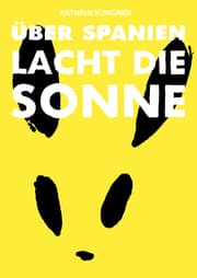 Cover von Über Spanien lacht die Sonne