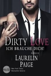 Cover von Dirty Love - Ich brauche dich!