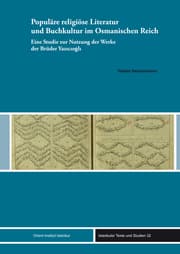 Cover von Populäre religiöse Literatur und Buchkultur im Osmanischen Reich