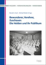 Cover von Bewunderer, Verehrer, Zuschauer: Die Helden und ihr Publikum
