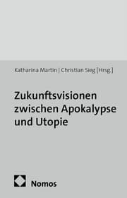 Cover von Zukunftsvisionen zwischen Apokalypse und Utopie