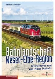 Cover von Bahnlandschaft Weser-Elbe-Region
