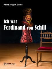 Cover von Ich war Ferdinand von Schill
