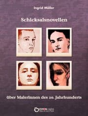 Cover von Schicksalsnovellen über Malerinnen des zwanzigsten Jahrhunderts