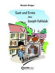 Cover von Saat und Ernte des Joseph Fabisiak