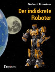 Cover von Der indiskrete Roboter