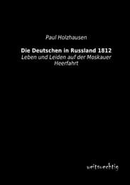 Cover von Die Deutschen in Russland 1812
