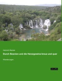 Cover von Durch Bosnien und die Herzegowina kreuz und quer