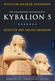 Cover von Kybalion 5 - Schätze des Neuen Denkens