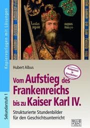 Cover von Vom Aufstieg des Frankenreichs bis zu Kaiser Karl IV.