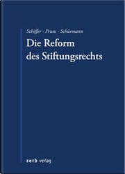 Cover von Die Reform des Stiftungsrechts