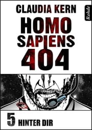 Cover von Homo Sapiens 404 Band 5: Hinter dir