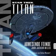 Cover von Star Trek - Titan: Abwesende Feinde