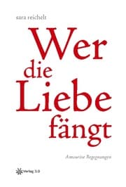 Cover von Wer die Liebe fängt