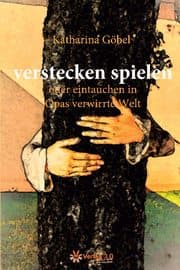 Cover von verstecken spielen oder eintauchen in Opas verwirrte Welt
