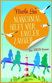 Cover von Manchmal hilft nur fauler Zauber
