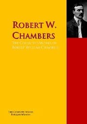 Cover von The Collected Works of Robert William Chambers