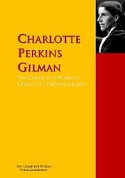 Cover von The Collected Works of Charlotte Perkins Gilman