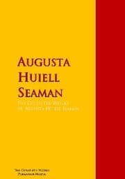Cover von The Collected Works of Augusta Huiell Seaman