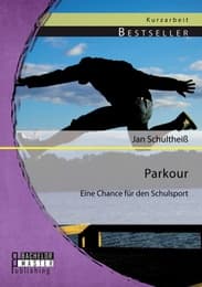 Cover von Parkour: Eine Chance für den Schulsport