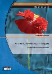 Cover von Vorurteile, Rollenbilder, Frauenquote: Frauen in Führungspositionen