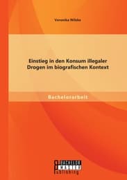 Cover von Einstieg in den Konsum illegaler Drogen im biografischen Kontext