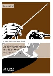 Cover von Die Bayreuther Festspiele im Dritten Reich
