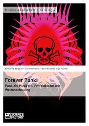 Cover von Forever Punk! Punk als Musikstil, Protestkultur und Weltanschauung