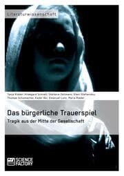 Cover von Das bürgerliche Trauerspiel.Tragik aus der Mitte der Gesellschaft