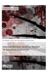 Cover von Inglorious Basterds: Tarantinos Nazijäger.Die Umerzählung von Geschichte