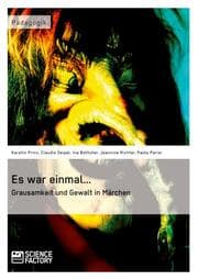 Cover von Es war einmal...Grausamkeit und Gewalt in Märchen