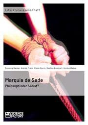 Cover von Marquis de Sade: Philosoph oder Sadist?