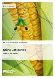 Cover von Grüne Gentechnik - Chancen und Risiken
