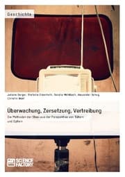 Cover von Überwachung, Zersetzung, Vertreibung. Die Methoden der Stasi aus der Perspektive von Tätern und Opfern