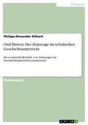 Cover von Oral History. Der Zeitzeuge im schulischen Geschichtsunterricht