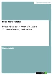 Cover von Leben als Kunst - Kunst als Leben. Variationen über den Flamenco