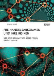 Cover von Freihandelsabkommen und ihre Risiken. Wer kann schon etwas gegen freien Handel haben?