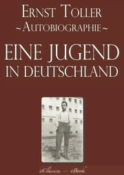Cover von Ernst Toller: Eine Jugend in Deutschland - Autobiographie [kommentiert]