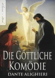 Cover von Dante Alighieri: Die Göttliche Komödie (Vollständige deutsche Ausgabe) (Illustriert)