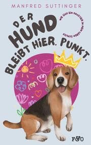 Cover von Der Hund bleibt hier. Punkt.