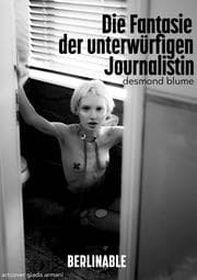 Cover von Die Fantasie der unterwürfigen Journalistin