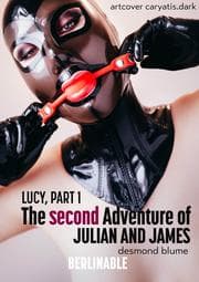 Cover von The Second Adventure of Julian and James - Lucy, Part 1