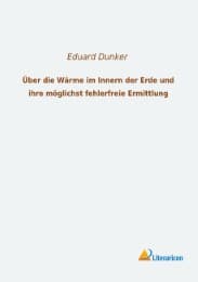 Cover von Über die Wärme im Innern der Erde und ihre möglichst fehlerfreie Ermittlung