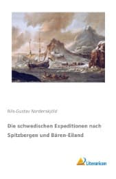 Cover von Die schwedischen Expeditionen nach Spitzbergen und Bären-Eiland