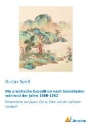 Cover von Die preußische Expedition nach Südostasien während der Jahre 1860-1862