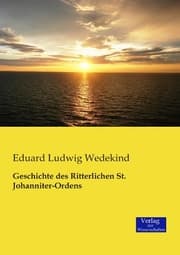 Cover von Geschichte des Ritterlichen St.Johanniter-Ordens