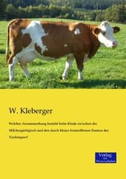 Cover von Welcher Zusammenhang besteht beim Rinde zwischen der Milchergiebigkeit und den durch Masse feststellbaren Formen des Tierkörpers?