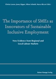 Cover von The Importance of SMEs as Innovators of Sustainable Inclusive Employment